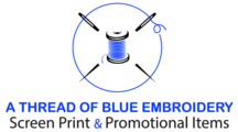 A Thread of Blue Embroidery, Screen Print & Promotions
